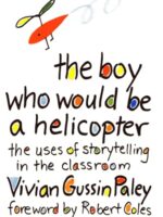 The Boy Who Would Be a Helicopter - Vivian Gussin Paley