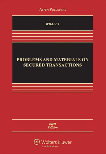 Problems and Materials on Secured Transactions (8th Ed.)