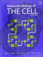 Molecular Biology of the Cell 6th Edition – Alberts et al. Garland Science