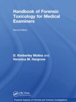 Handbook of Forensic Toxicology for Medical Examiners, 2nd Ed.