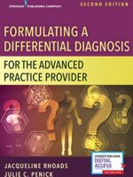 Formulating a Differential Diagnosis for the Advanced Practice Provider 2nd Edition