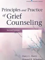 Principles and Practice of Grief Counseling 2nd Edition