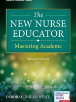 The New Nurse Educator: Mastering Academe 2nd Edition