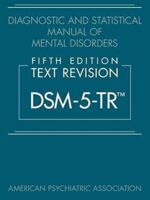 DSM-5-TR Diagnostic and Statistical Manual of Mental Disorders Fifth Edition Text Revision eBook
