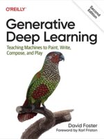Generative Deep Learning, 2nd Edition: TensorFlow & Keras