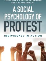 A Social Psychology of Protest: Individuals in Action