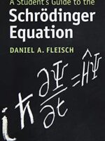 A Student's Guide to the Schrödinger Equation