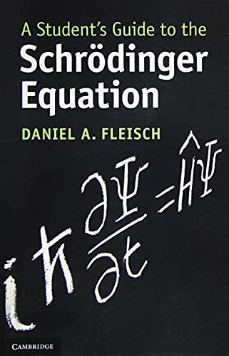 A Student's Guide to the Schrödinger Equation