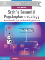 Stahl's Essential Psychopharmacology 5th Edition Neuroscientific Basis and Practical Applications