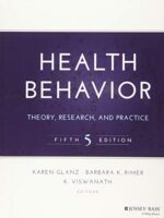 Health Behavior: Theory, Research, and Practice 5th Edition – Glanz, Rimer, Viswanath