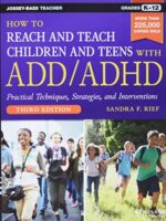 How to Reach and Teach Children/Teens with ADD/ADHD 3e