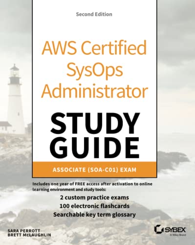 AWS Certified SysOps Administrator Study Guide 2nd Edition SOA-C01