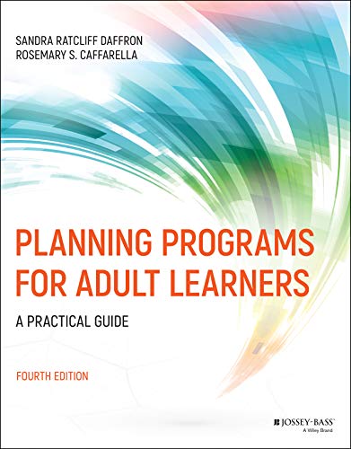 Planning Programs for Adult Learners Daffron Caffarella 4th Ed