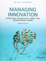 Managing Innovation: Integrating Technological, Market and Organizational Change 7th Edition