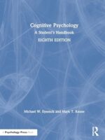 Cognitive Psychology: A Student's Handbook 8th Edition