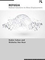Refugia: Radical Solutions to Mass Displacement – Routledge 2020