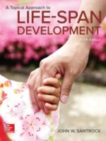A Topical Approach to Life-Span Development, 9th Edition by Santrock