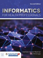 Informatics for Health Professionals 2nd Edition Mastrian