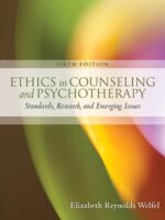 Ethics in Counseling and Psychotherapy 6th Edition Welfel