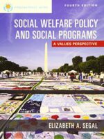 Social Welfare Policy and Social Programs: A Values Perspective, Fourth Edition