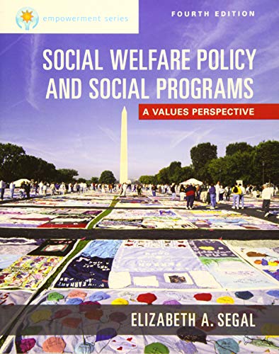 Social Welfare Policy and Social Programs: A Values Perspective, Fourth Edition