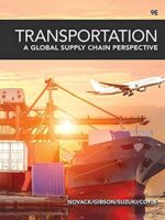 Transportation: A Global Supply Chain Perspective, 9th Ed.