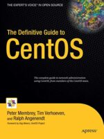 The Definitive Guide to CentOS