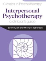 Interpersonal Psychotherapy: A Clinician's Guide, Second Edition