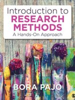 Introduction to Research Methods: A Hands-On Approach by Bora Pajo