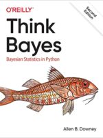 Think Bayes: Bayesian Statistics in Python, 2nd Edition