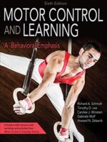 Motor Control and Learning: A Behavioral Emphasis 6th Edition