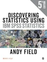 Discovering Statistics Using IBM SPSS Statistics 5th Edition by Andy Field