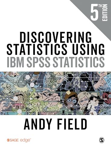 Discovering Statistics Using IBM SPSS Statistics 5th Edition by Andy Field