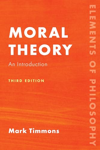 Moral Theory: An Introduction (Third Edition)