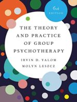 The Theory and Practice of Group Psychotherapy, Sixth Edition