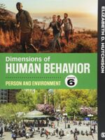 Dimensions of Human Behavior: Person and Environment 6th Edition