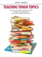 Teaching Tough Topics: Using Children's Literature for Social Justice