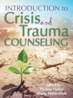 Introduction to Crisis and Trauma Counseling by Duffey & Haberstroh (2020)