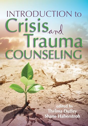 Introduction to Crisis and Trauma Counseling by Duffey & Haberstroh (2020)