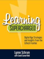 Learning Supercharged: Digital Age Strategies and Insights from the EdTech Frontier (First Edition)