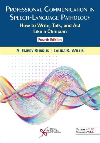 Professional Communication in Speech-Language Pathology, 4th Edition