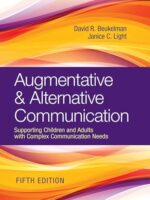 Augmentative & Alternative Communication: Supporting Children and Adults with Complex Communication Needs 5th Edition