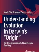 Understanding Evolution in Darwin's Origin: The Emerging Context of Evolutionary Thinking