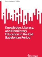 Knowledge, Literacy & Elementary Education in Old Babylonian Period