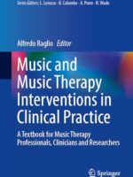 Music and Music Therapy Interventions in Clinical Practice: A Textbook for Professionals