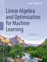 Linear Algebra and Optimization for Machine Learning: A Textbook 2nd Edition