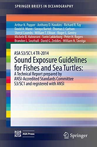 Sound Exposure Guidelines for Fishes and Sea Turtles