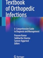 Textbook of Orthopedic Infections: Diagnosis & Management Guide