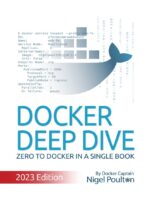 Docker Deep Dive: Zero to Docker in a Single Book (2023 Edition) by Nigel Poulton — ebook cover