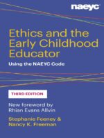Ethics and the Early Childhood Educator: Using the NAEYC Code (Third Edition) — ebook cover